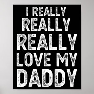 Kinder, die ich wirklich Liebe mein Vater Niedlich Poster