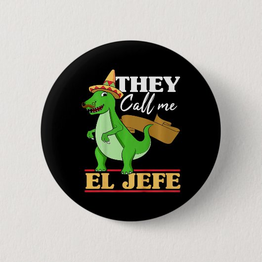 Kinder, die mich El Jefe Cinco De Mayo Dinosaurier Button (Vorderseite)