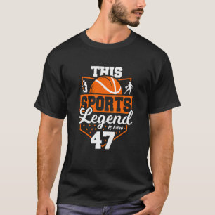 Kinder Diese sportliche Legende ist jetzt 47 Baske T-Shirt