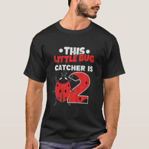 Kinder dieser kleine Bug Catcher ist 2 Jahre alt L T-Shirt
