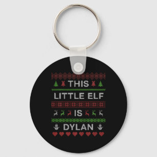 Kinder dieser kleine Elf ist Dylan Ugly Weihnachte Schlüsselanhänger