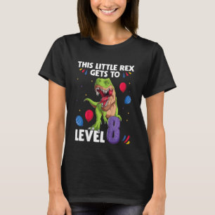 Kinder dieser kleinen Rex erreicht die Stufe 8 Jah T-Shirt