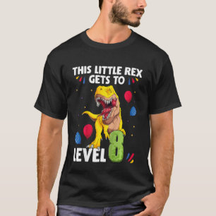 Kinder dieser kleinen Rex erreicht die Stufe 8 Jah T-Shirt