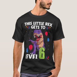 Kinder dieser kleinen Rex erreicht Stufe 6 Jahre G T-Shirt