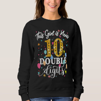 Kinder dieses Mädchen ist jetzt 10 zweistellig 10. Sweatshirt