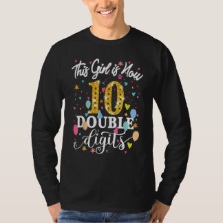Kinder dieses Mädchen ist jetzt 10 zweistellig 10. T-Shirt