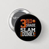Kinder erster Schultag Slam Dunk Baske Button (Vorne & Hinten)
