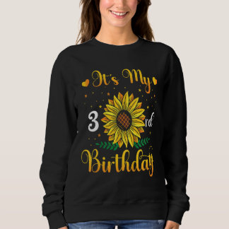 Kinder Es ist mein dritter Geburtstag Sonnenblume  Sweatshirt