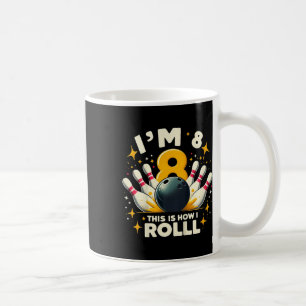 Kinder Funny Bowling Geburtstagsparty ich bin 8 so Kaffeetasse