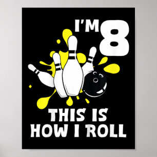 Kinder Funny Bowling Geburtstagsparty ich bin 8 so Poster
