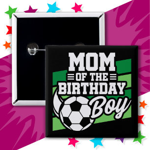 Kinder Fußball Party Mama des Geburtstags Junge Button