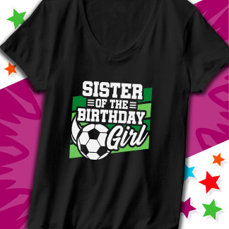 Kinder Fußball Party Schwester des Geburtstagskind T-Shirt
