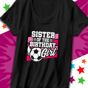 Kinder Fußball Party Schwester des Geburtstagskind T-Shirt