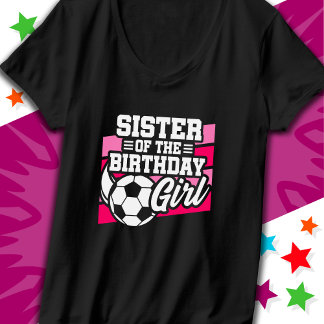 Kinder Fußball Party Schwester des Geburtstagskind T-Shirt