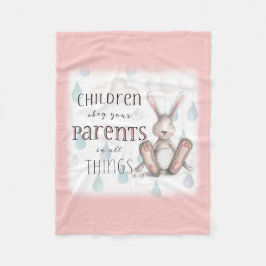 Kinder gehorchen Ihren Eltern - Spalte 3:20 Rosa Fleecedecke