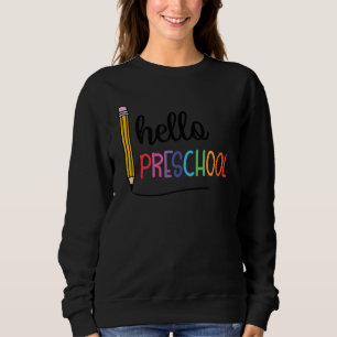 Kinder Hallo Vorschule zurück zum Schullehrer Sweatshirt
