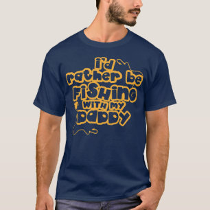 Kinder hätten lieber mit meinem Daddy Funny Fish g T-Shirt