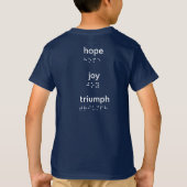 Kinder hoffen Freude Triumph Braille Shirt (Rückseite)