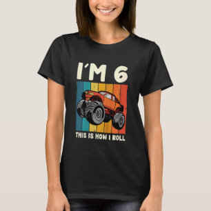 Kinder ich bin 6 So Roll Monster Truck 6th Bo T-Shirt
