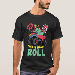 Kinder ich bin 6 So Roll Monster Truck 6th Bo T-Shirt