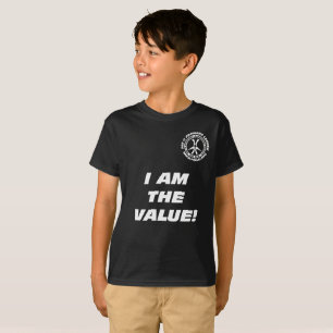 Kinder "ich bin der Wert! Sie sind der Wert! " T-Shirt