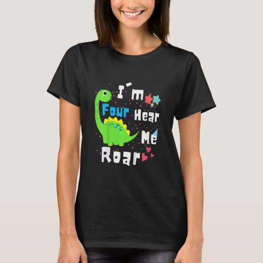 Kinder ich bin Four Hear Me Roar Dinosaurier 4. Ge T-Shirt (Vorderseite)