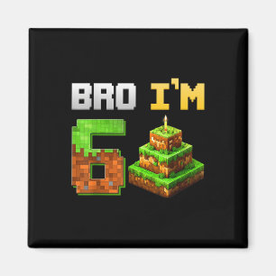 Kinder jagen ihr 6. Geburtstag Bro Spiel Pixel 6 J Magnet