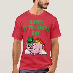 Kinder Kinder Happy St Pig Tricks Day Girl Boy Pig T-Shirt