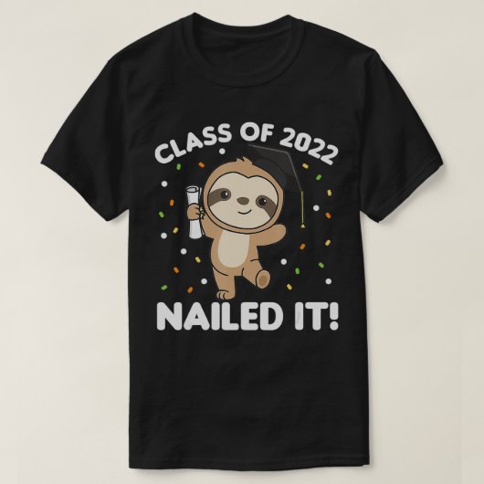 Kinder-Klasse von 2022 nagelte es Sloth Abschluss T-Shirt (Design vorne)
