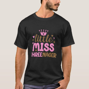 Kinder Kleine Miss Threenager Geburtstagskindermäd T-Shirt