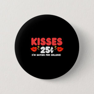 Kinder Küsse 25 Cent Kleinkind Lustiger Valentinst Button