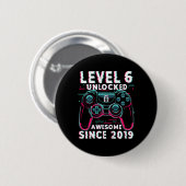 Kinder Level 6 freigeschaltet Videospiel 6. Geburt Button (Vorne & Hinten)