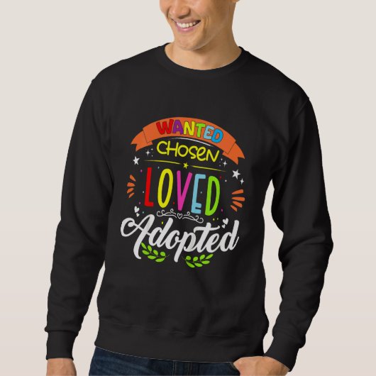 Kinder lieben Adoptiert Adoptive Kinder Gotcha Ado Sweatshirt (Vorderseite)