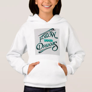 Kinder Mädchen folgen Ihren Träumen Hoodie
