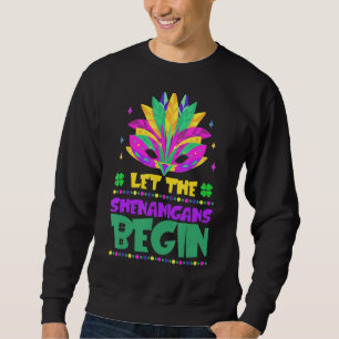 Kinder Männer Frauen Lass Die Shenanigans beginnen Sweatshirt