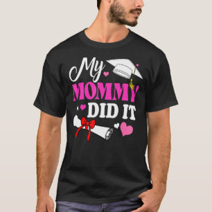 Kinder Meine Mama hat es Abschluss Mama Prou-Absch T-Shirt