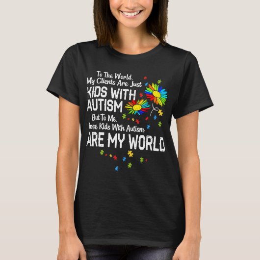 Kinder mit Autismus sind meine Welt BCBA RBT ABA T T-Shirt (Vorderseite)