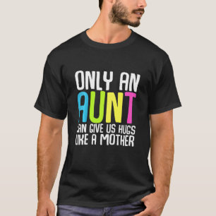 Kinder nur eine Tante kann uns Schläger geben wie  T-Shirt
