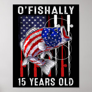 Kinder O'fishally 15 Jahre alt Geburtstag 15. Gebu Poster