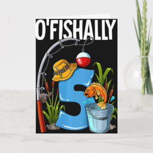 Kinder O'fishally 5 Jahre alt 5. Geburtstag Angeln Karte