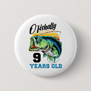 Kinder O'fishally 9 Jahre alt 9. Geburtstag Angeln Button