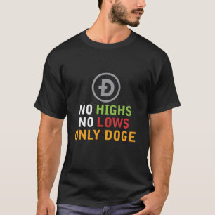 Kinder ohne Höhen nicht nur Doge, lustiges Elon Z T-Shirt