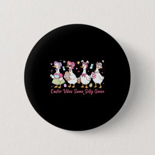 Kinder Ostervibes Gleiche Dumme Gans Button