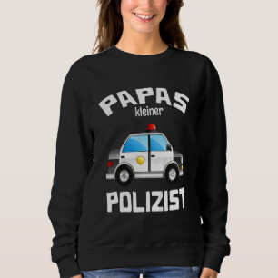 Kinder Papas Kleiner Polizeibeamter Polizeiwagen Sweatshirt