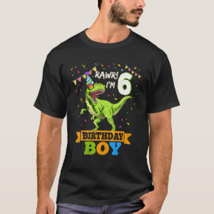 Kinder Rawr Ich bin 6 6. Geburtstag Junge T Rex Di T-Shirt