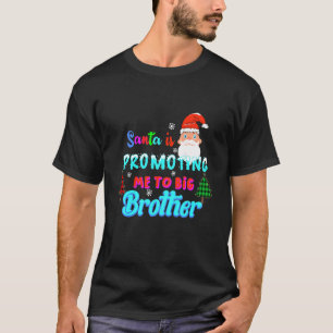 Kinder Santa fördert mich zum großen Bruder für Ki T-Shirt