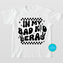 Kinder Shirts | Bad Kid Era Funny Unisex T - Shirt