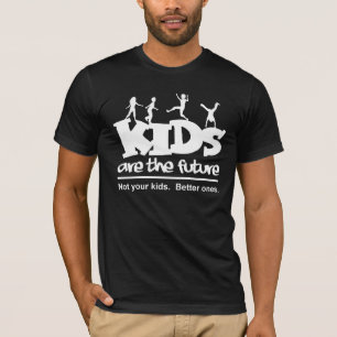 Kinder sind die Zukunft Lustiges T-Shirt