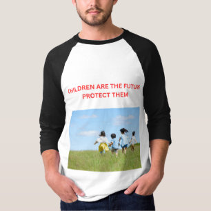 KINDER SIND DIE ZUKUNFT SCHÜTZT SIE  T-Shirt