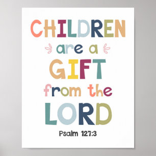 Kinder sind ein Geschenk des Christlichen Lord Poster